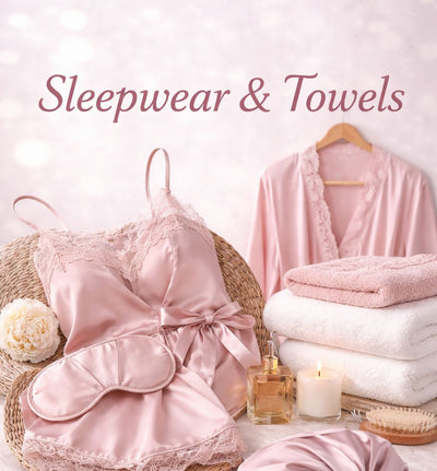 Sleepwear & Towels